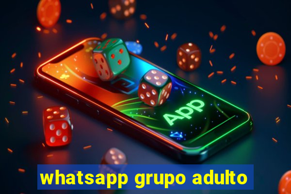 whatsapp grupo adulto